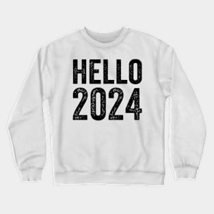 Hello 2024 - Text Style Black Font Crewneck Sweatshirt